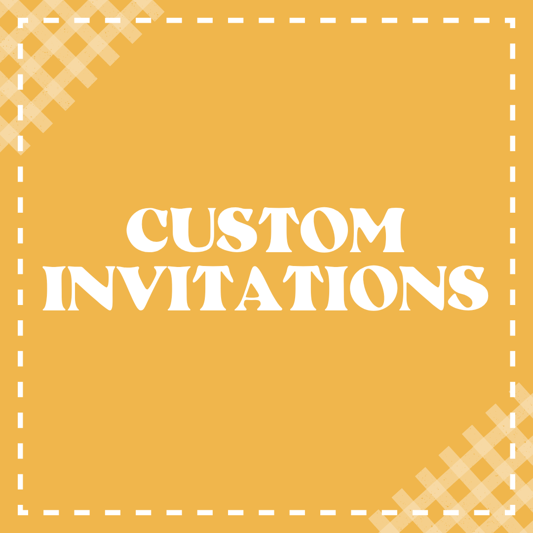 Custom Invitations