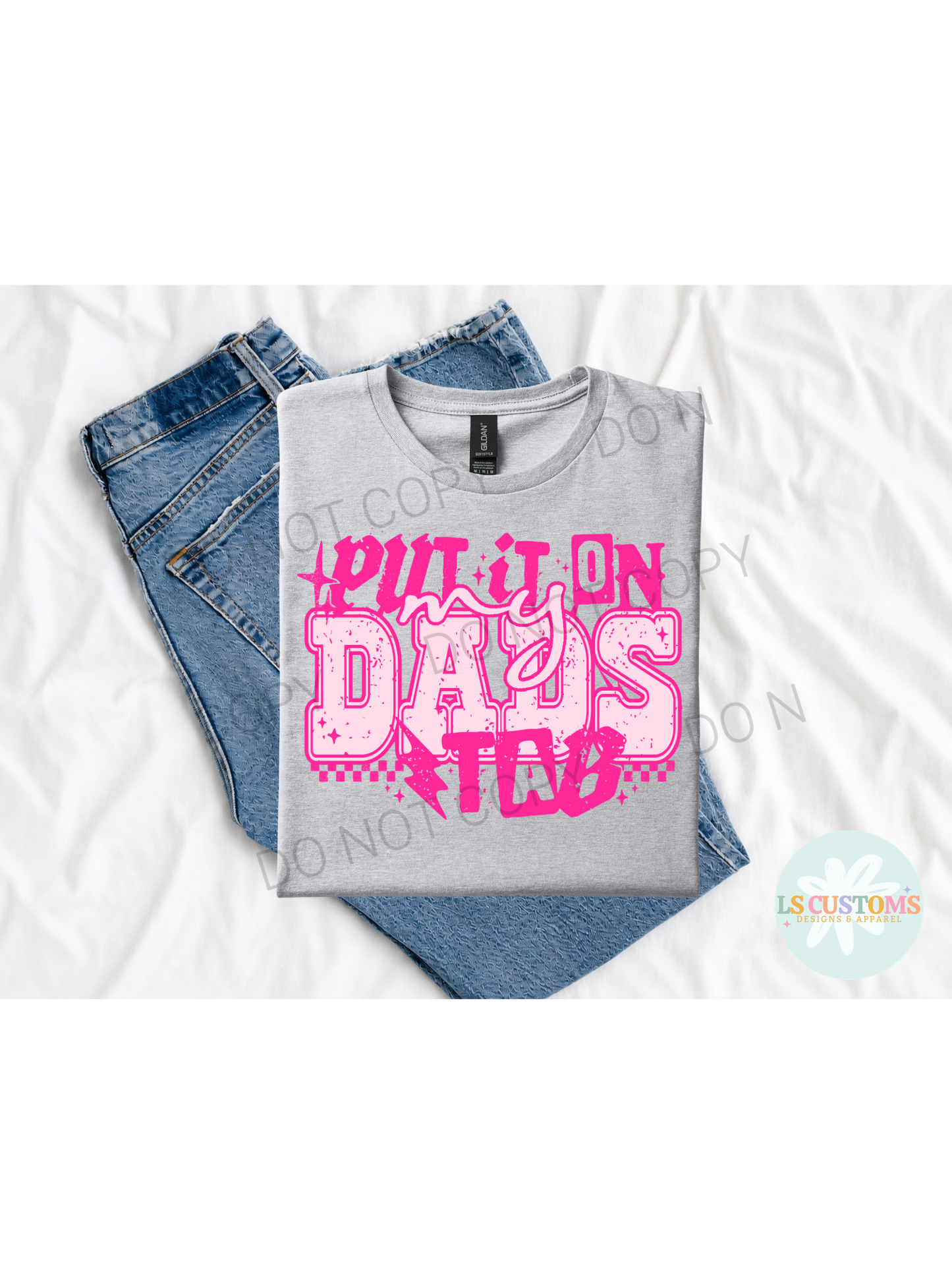 Put it On My Dad's Tab: 3 Color Options