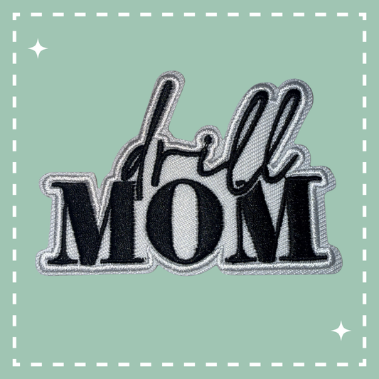 Drill Mom Patch