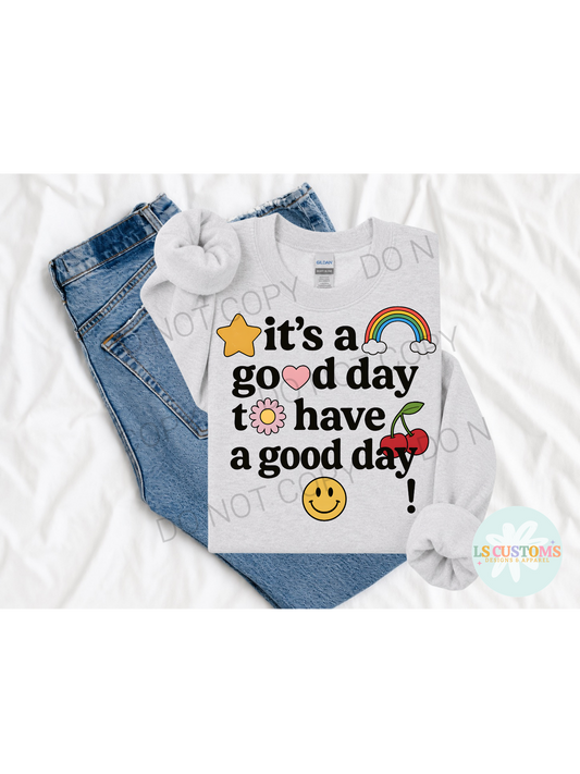 It's a Good Day to Have a Good Day
