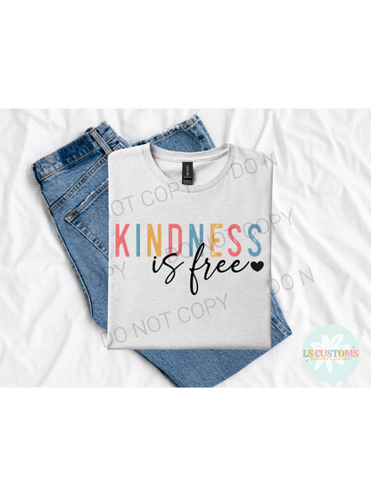 Kindness is Free: 2 Color Options
