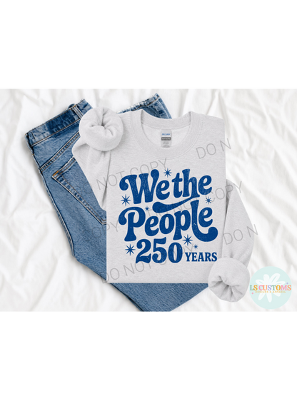 We the People 250 Years: 3 Color Options