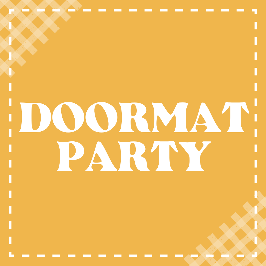 Doormat Party