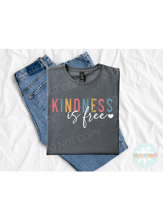 Kindness is Free: 2 Color Options