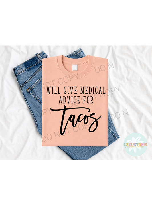 Will Give Medical Advice for Tacos