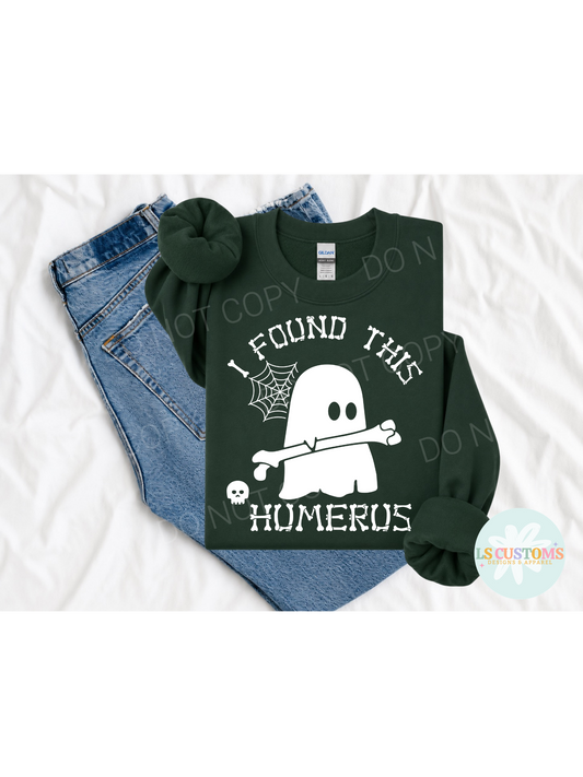 I Found This Humerus: 2 Color Options