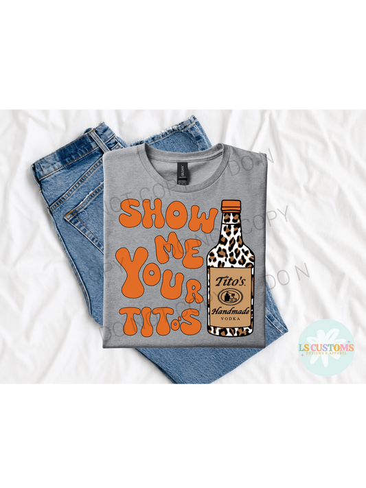 Show Me Your Titos