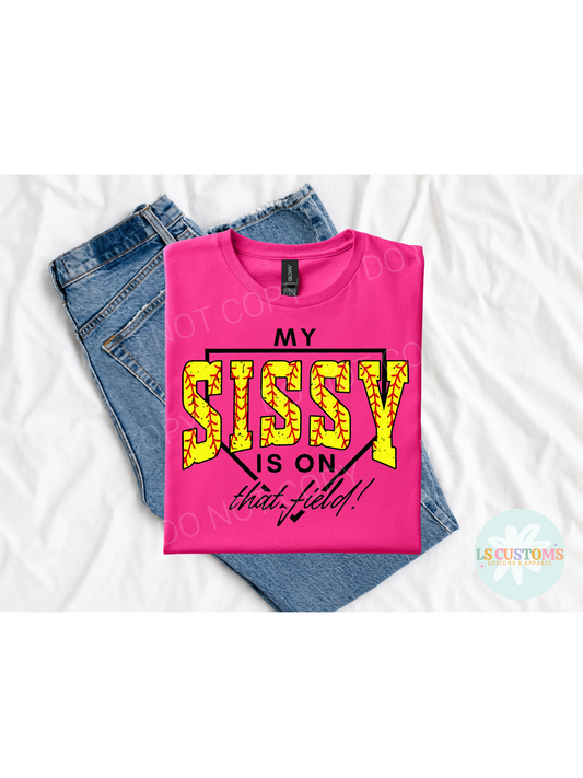 My Sissy is on that Field
