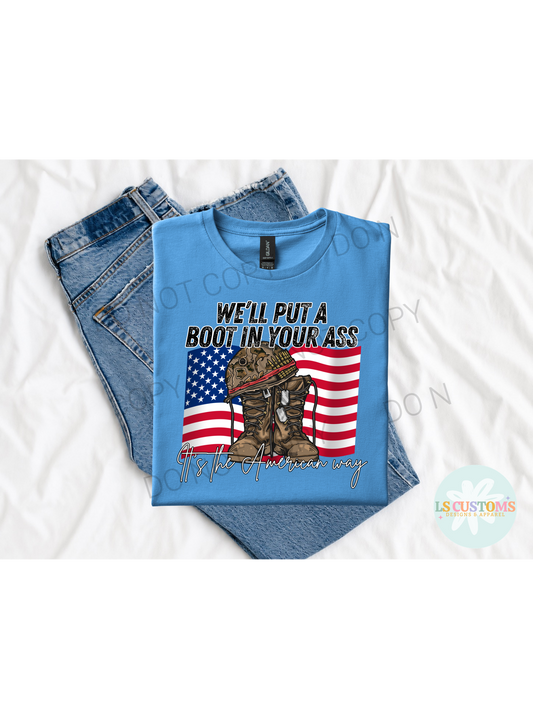 We'll Put A Boot In Your A** Flag