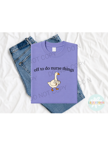 Off To Do Nurse Things: 2 Color Options