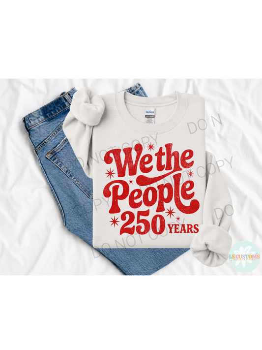 We the People 250 Years: 3 Color Options