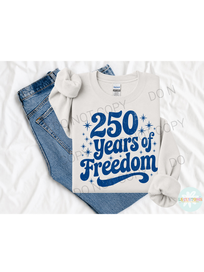 250 Years of Freedom: 3 Color Options