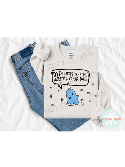 Bye Buddy, I Hope You Find Your Dad: 2 Color Options